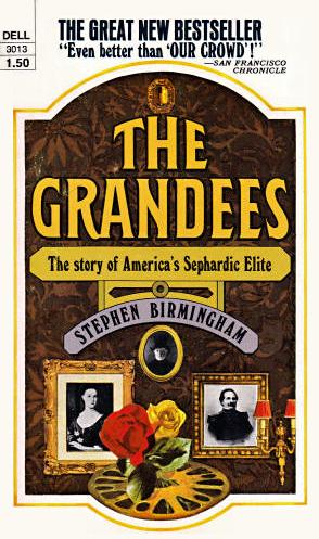 Stephen Birmingham: The Grandees (1972, Dell)