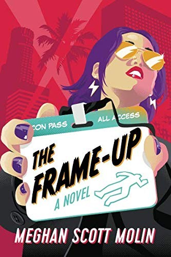 Meghan Scott Molin: The Frame-Up (Paperback, 2018, 47North)