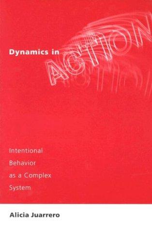 Dynamics in Action (Paperback, 2002, The MIT Press)