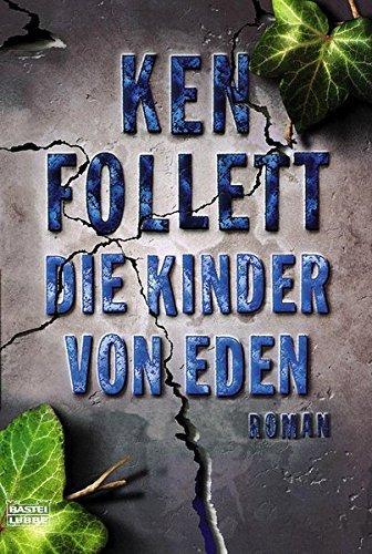 Ken Follett: Die Kinder von Eden (German language, 2001, Bastei Lubbe)