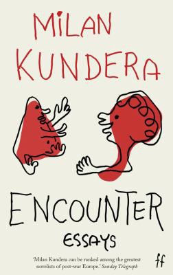 Milan Kundera: Encounter (2010, Faber & Faber, Limited)