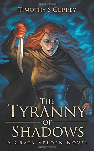 The Tyranny of Shadows (Paperback, 2019, Independently published)