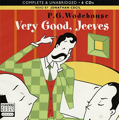 P. G. Wodehouse, Susie Hennessy, Diane M Dresback, Re Johnston, M D Jean G Mathurin, Nicholas Buxton, Wayne Walker, Jonathan Cecil: Very Good, Jeeves Lib/E (AudiobookFormat, 2011, Blackstone Pub, Blackstone Publishing)