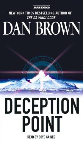 Dan Brown, Boyd Gaines: Deception Point (AudiobookFormat, 2003, Simon & Schuster Audio, Brand: Simon n Schuster Audio)