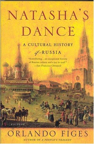 Orlando Figes: Natasha's Dance (Paperback, 2003, Picador)