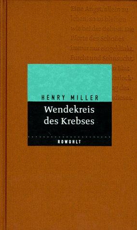 Henry Miller: Wendekreis des Krebses (Hardcover, 1998, Rowohlt, Reinbek)