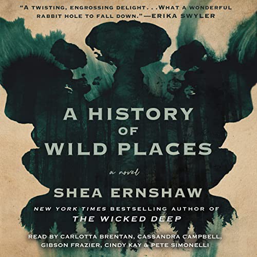 Shea Ernshaw: A History of Wild Places (AudiobookFormat, 2021, Simon & Schuster Audio and Blackstone Publishing)