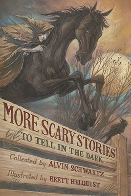 Alvin Schwartz: More scary stories to tell in the dark (2010, Harper)