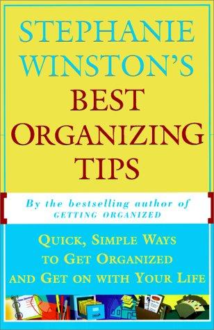 Stephanie Winston: STEPHANIE WINSTON'S BEST ORGANIZING TIPS  (Paperback, 1996, Fireside)