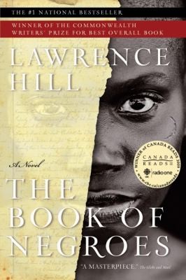 Lawrence Hill: The Book of Negroes by Lawrence Hill (2007, Harper Collins)