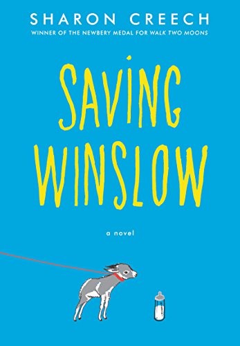 Sharon Creech: Saving Winslow (Hardcover, 2018, HarperCollins)