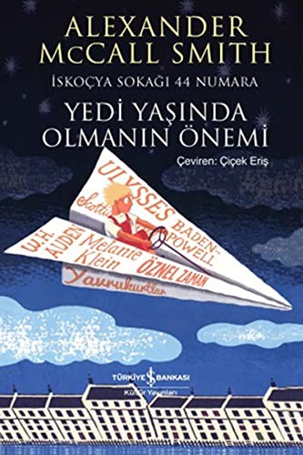 Alexander McCall Smith: Yedi Yasinda Olmanin Onemi (Paperback, 2012, Is Bankasi)