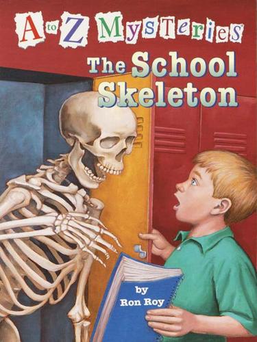 Ron Roy: The School Skeleton (EBook, 2009, Random House Children's Books)