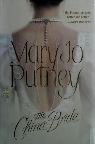 Mary Jo Putney: The China bride (2000, Ballantine)