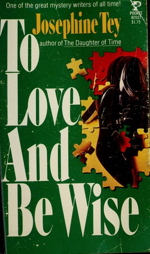To Love And Be Wise (Paperback, 1977, Pocket)