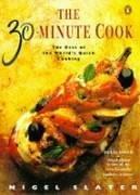 Nigel Slater: The 30-minute Cook (1996, Penguin Books Ltd)