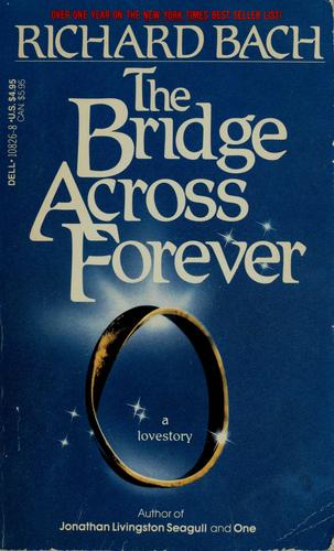 Richard Bach: The Bridge Across Forever (1989, Dell)