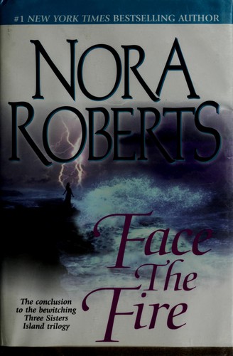 Nora Roberts: Face The Fire (Hardcover, 2002, Jove Books)