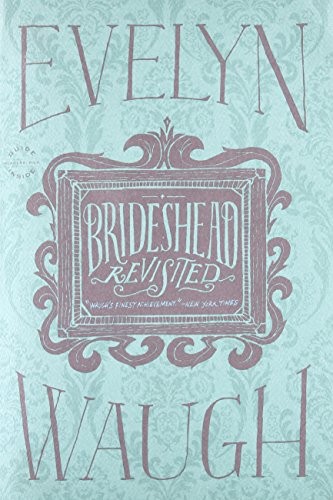Brideshead Revisited (Paperback, 2012, Back Bay Books)