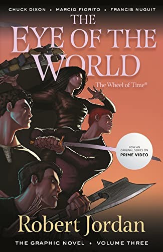 Chuck Dixon, Robert Jordan, Marcio Fiorito: Eye of the World (2023, Doherty Associates, LLC, Tom, Tor Books)