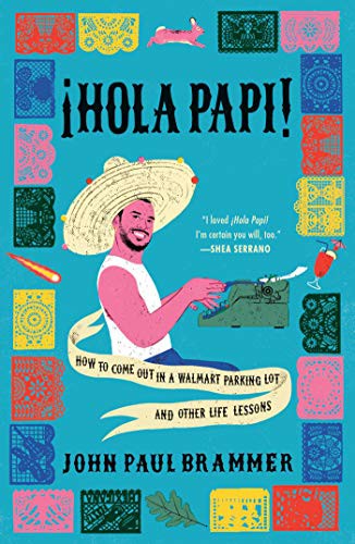 John Paul Brammer: Hola Papi (2021, Simon & Schuster)