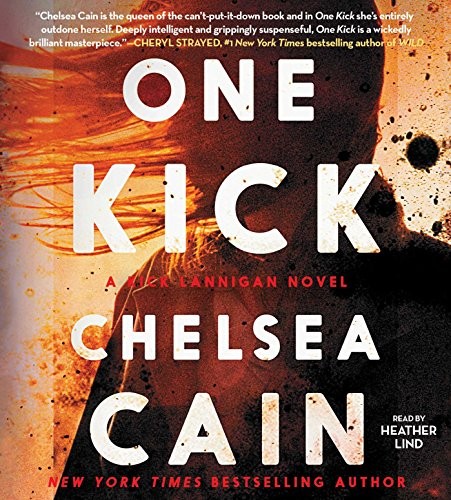 Chelsea Cain: One Kick (AudiobookFormat, 2014, Simon & Schuster Audio)