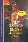 Terry Goodkind: Die Seele des Feuers. (Paperback, 2000, Goldmann)