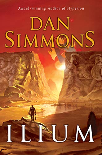 Dan Simmons: Ilium (2005, HarperTorch)