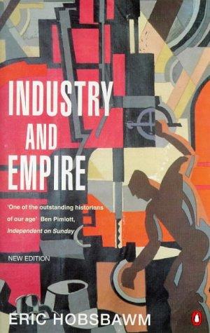 Industry and Empire (1999, Penguin Books Ltd)