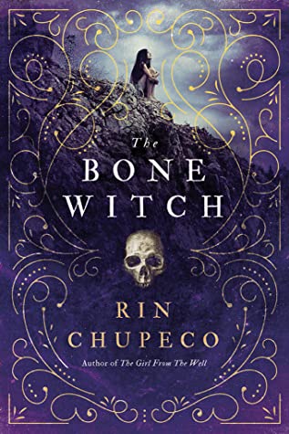 Rin Chupeco: The Bone Witch (2017)