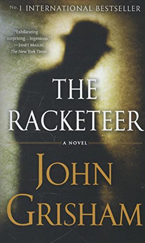 John Grisham: The Racketeer (Paperback, 2013, Random House US)