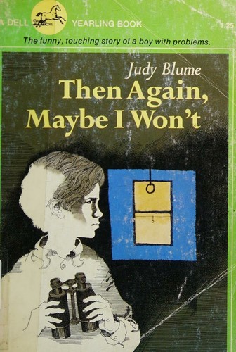Judy Blume: Then Again, Maybe I Won't (1975, Dell Publishing Co., Inc.)