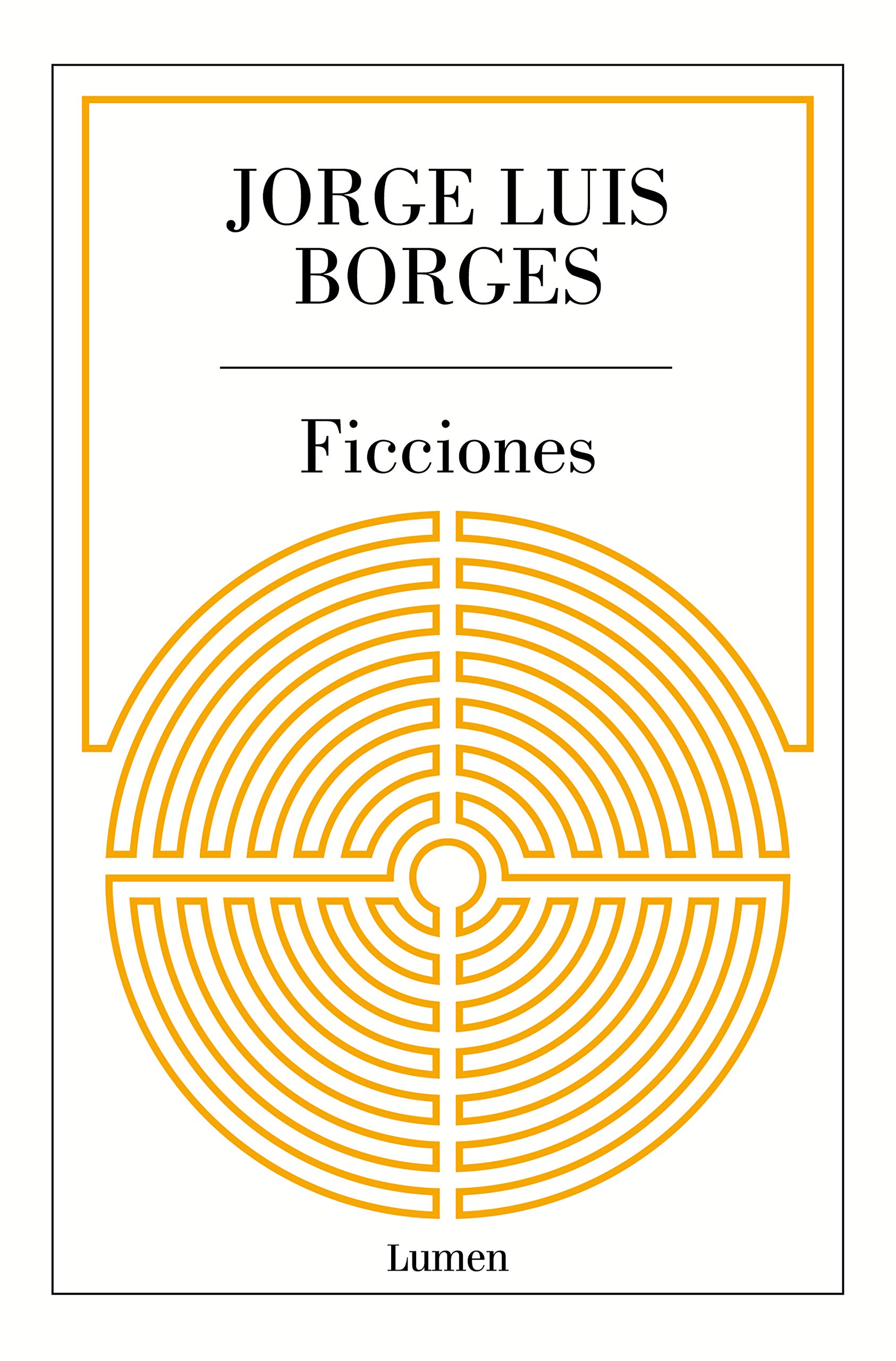 Ficciones (Paperback, Castellano language, Lumen)