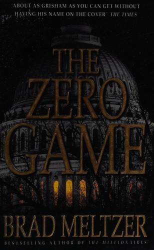 Brad Meltzer: Zero Game (2004, Hodder & Stoughton)