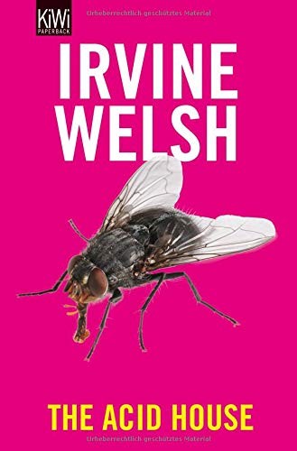 Ирвин Уэлш: Acid House (Paperback, 2011, Kiepenheuer & Witsch GmbH)