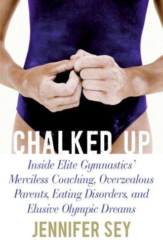 Jennifer Sey: Chalked Up (Hardcover, 2008, William Morrow)