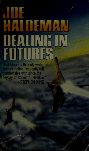 Joe Haldeman: Dealing in Futures (1986, Ace Books)