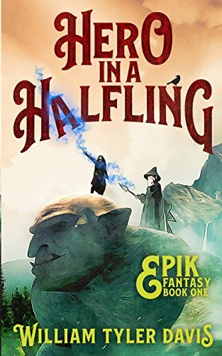 Hero in a Halfling (Paperback, 2017, William Davis, William Tyler Davis)