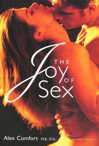 Alex Comfort: The Joy of Sex (Paperback, 1996, Mitchell Beazley)