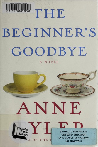 Anne Tyler: The beginner's goodbye (2012, Alfred A. Knopf)