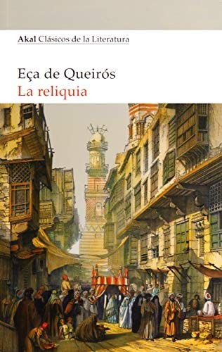 Eça de Queiroz: La reliquia (Paperback, Ediciones Akal)