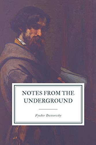 Notes from the Underground (Paperback, 2019, Independently Published, Independently published)
