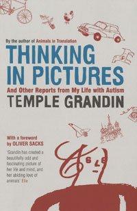 Temple Grandin: Thinking in Pictures (Paperback, 2006, Bloomsbury)
