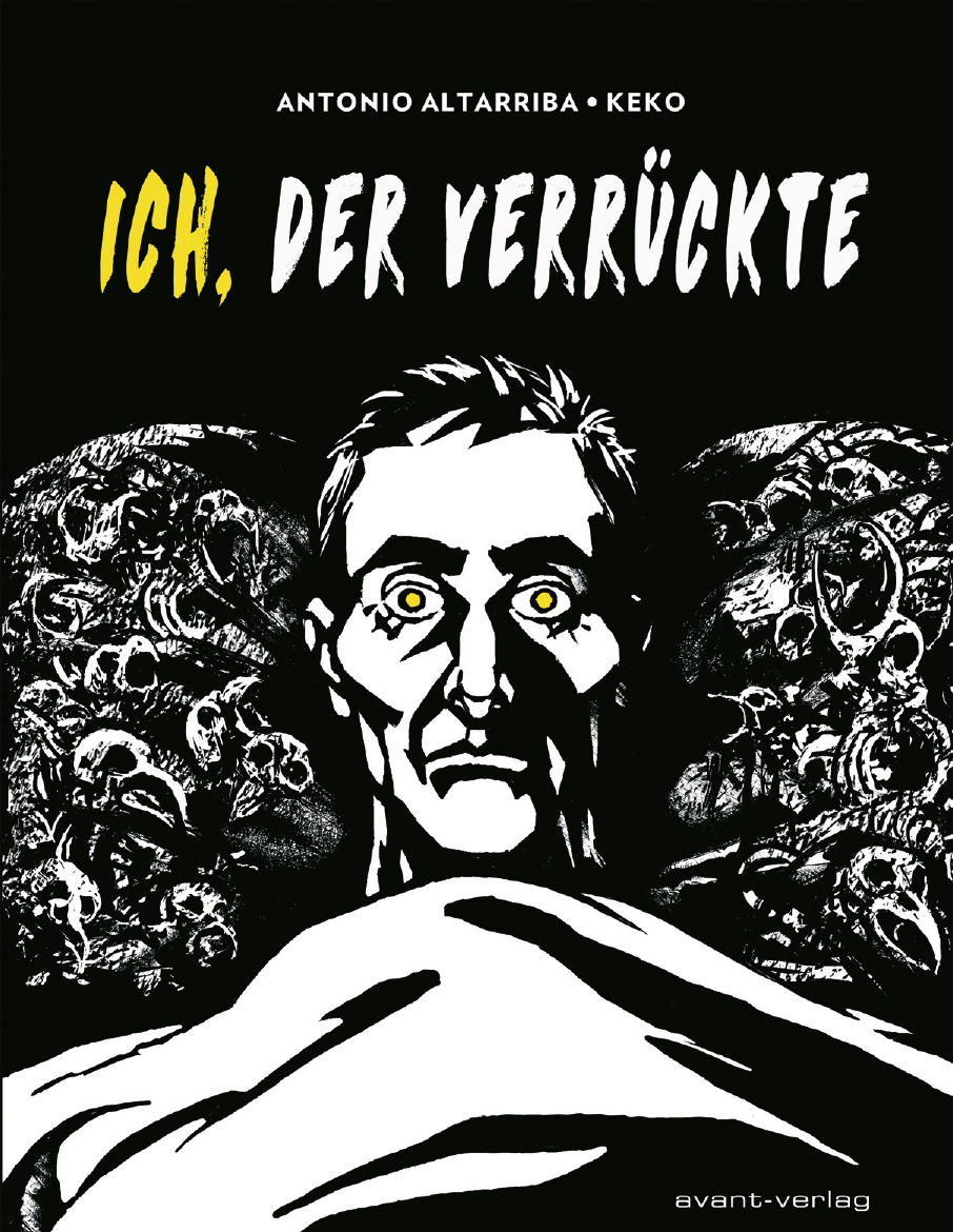 Antonio Altarriba, Keko: Ich, der Verrückte (GraphicNovel, German language)