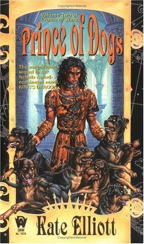 Prince of Dogs (Crown of Stars, Vol 2) (Paperback, 1999, DAW)