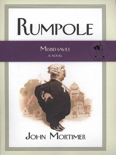 John Mortimer: Rumpole Misbehaves (EBook, 2008, Penguin USA, Inc.)