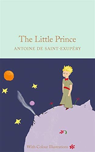 DE SAINT-EXUPERY ANT: Antoine de Saint Exupery The Little Prince - Colour Illustrations  /a (Hardcover, 2016, imusti, INTERART)
