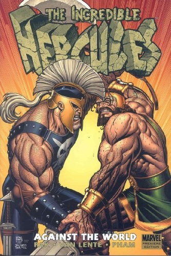 Fred Van Lente, Greg Pak: Incredible Hercules: Against the World (2008, Marvel)