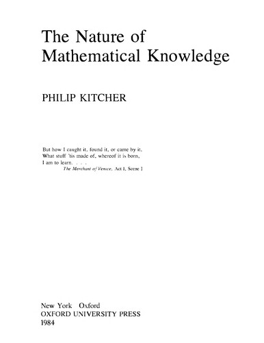 Philip Kitcher: The nature of mathematical knowledge (1983, Oxford University Press)