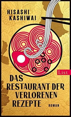 Keiichirō Kashiwagi: Das Restaurant der verlorenen Rezepte (German language)